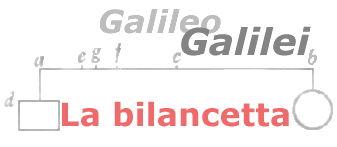 Galileo Galilei "La bilancetta"